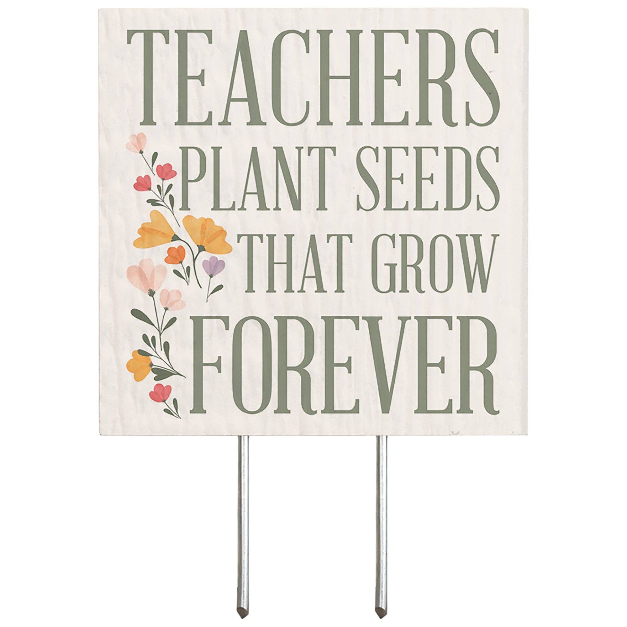 Teachers Plant Seeds - Plant Thoughts
