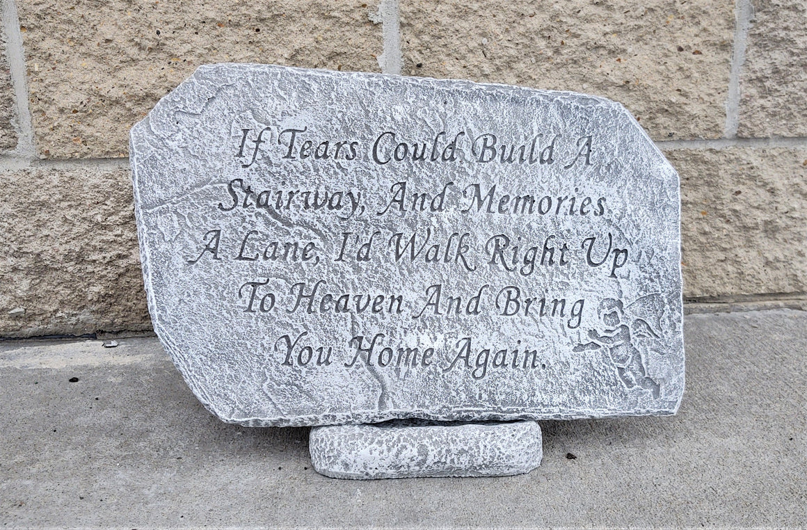 Garden Memorial Stone, If Tears Could Build a Stairway